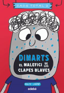 portada Dimarts: El Malefici de les Clapes Blaves  (Caos Total 2)