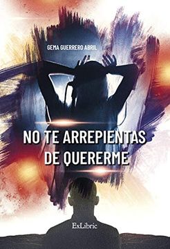 portada No te Arrepientas de Quererme (in Spanish)