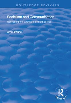 Socialism and Communication: Reflections on Language and Left Politics