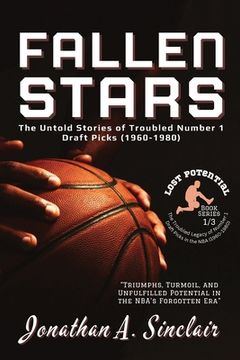 portada Fallen Stars: The Rise, Struggles, and Quiet Exits of NBA's Most Disappointing Rookies (in English)