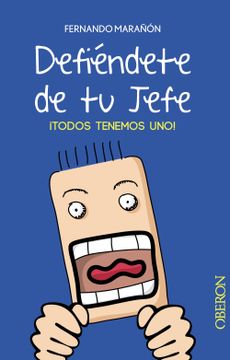 portada Defiéndete de tu Jefe: Todos Tenemos Uno! (Libros Singulares) (in Spanish)