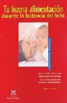 portada Tu Buena Alimentacion Durante la Lactancia del Bebe (in Spanish)
