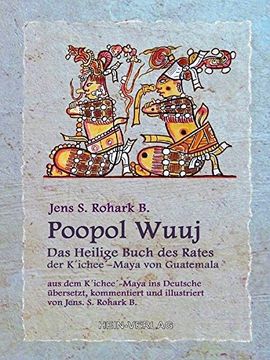 portada Poopol Wuuj: Das Heilige Buch des Rates, der K'ichee-Maya `Von Guatemala