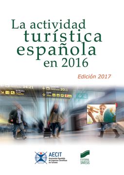 portada La Actividad Turística Española en 2016 (Edición 2017)