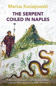portada The Serpent Coiled in Naples (Armchair Traveller) 