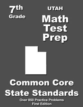 portada Utah 7th Grade Math Test Prep: Common Core Learning Standards (en Inglés)