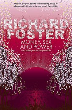 portada Money, Sex and Power: The Challenge of the Disciplined Life