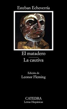 portada El Matadero; La Cautiva (in Spanish)