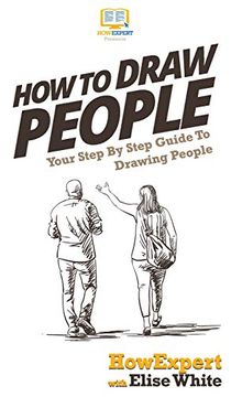 portada How to Draw People: Your Step by Step Guide to Drawing People (en Inglés)