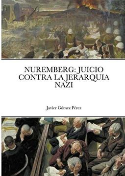 portada Nuremberg: Juicio Contra la Jerarquia Nazi