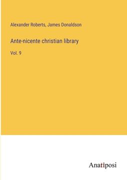 portada Ante-nicente christian library: Vol. 9 (en Inglés)