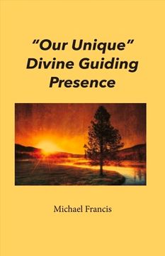 portada Our Unique Divine Guiding Presence: Volume 1 (en Inglés)