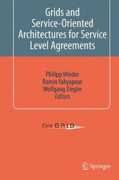 portada Grids and Service-Oriented Architectures for Service Level Agreements (Coregrid) (en Inglés)