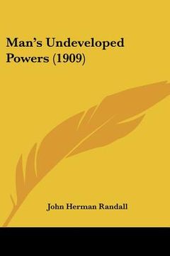 portada man's undeveloped powers (1909) (en Inglés)