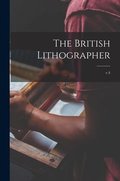 portada The British Lithographer; v.4