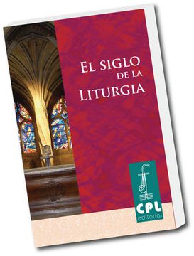 portada Siglo de la liturgia, El (LIBROS VARIOS)