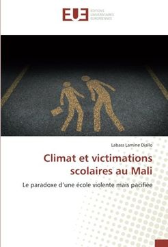 portada Climat et victimations scolaires au Mali: Le paradoxe d'une école violente mais pacifiée