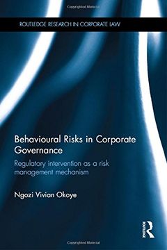 portada Behavioural Risks in Corporate Governance: Regulatory Intervention as a Risk Management Mechanism (Routledge Research in Corporate Law) (en Inglés)