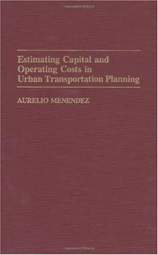 portada Estimating Capital and Operating Costs in Urban Transportation Planning (en Inglés)