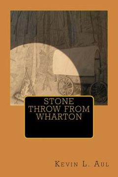 portada Stone Throw From Wharton (en Inglés)