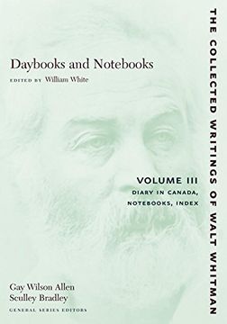 portada Daybooks and Nots, Vol. 3: Diary in Canada, Nots, Index (Collected Writings of Walt Whitman) 