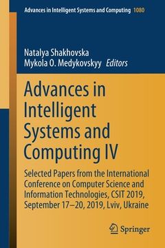portada Advances in Intelligent Systems and Computing IV: Selected Papers from the International Conference on Computer Science and Information Technologies, (en Inglés)