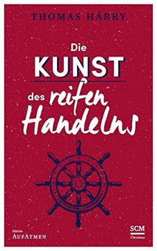 portada Die Kunst des Reifen Handelns (Edition Aufatmen) (en Alemán)
