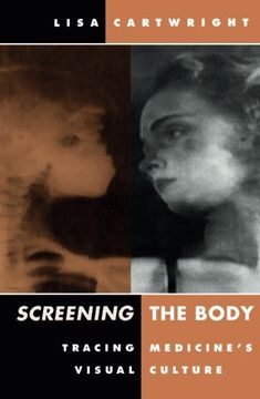 portada Screening the Body: Tracing Medicine's Visual Culture 