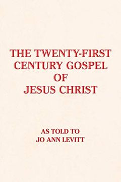 portada The Twenty-First-Century Gospel of Jesus Christ (en Inglés)
