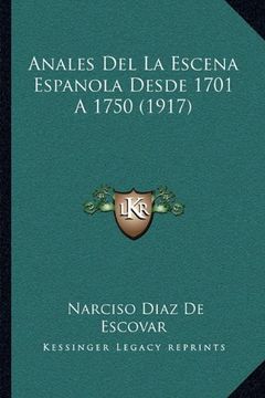 portada Anales del la Escena Espanola Desde 1701 a 1750 (1917)
