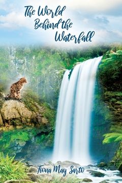 portada The World Behind the Waterfall (en Inglés)