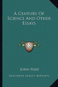 portada a century of science and other essays (in English)