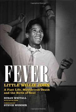 portada Fever: Little Willie John's Fast Life, Strange Death, and the Birth of Soul 