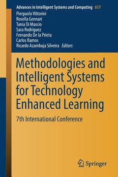 portada Methodologies and Intelligent Systems for Technology Enhanced Learning: 7th International Conference