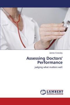 portada Assessing Doctors' Performance (en Inglés)