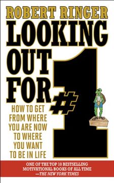 portada Looking Out for #1: How to Get from Where You Are Now to Where You Want to Be in Life
