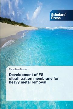 portada Development of FS ultrafiltration membrane for heavy metal removal (en Inglés)