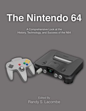 portada The Nintendo 64: A Comprehensive Look at the History, Technology and Success of the n64 