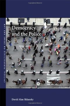 portada Democracy and the Police (Critical Perspectives on Crime and Law) (en Inglés)
