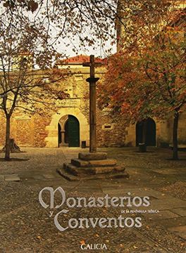portada Monasterios y Conventos de la Península Ib+Rica. Galicia i