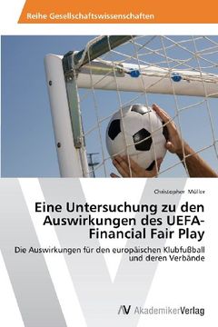 portada Eine Untersuchung zu den Auswirkungen des UEFA-Financial Fair Play