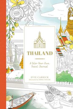 portada Thailand: A Color-Your-Own Travel Journal (Color Your World Travel Journal Series) (en Inglés)