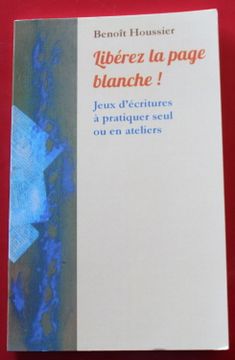 portada Eo 2018, Envoi Auteur Benoît Houssier / Libérez la Page Blanche! Jeux D'écritur (en Francés)