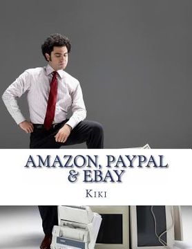 portada Amazon, Paypal, eBay: A Road Map and History (en Inglés)