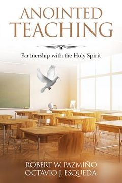 portada Anointed Teaching: Partnership With the Holy Spirit (en Inglés)