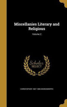 portada Miscellanies Literary and Religious; Volume 2