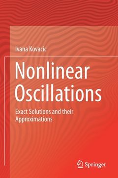 portada Nonlinear Oscillations: Exact Solutions and Their Approximations (en Inglés)