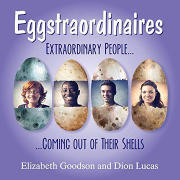 portada Eggstraordinaires: Extraordinary People Coming out of Their Shells (en Inglés)