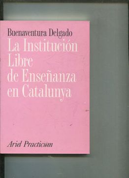 portada LA INSTITUCION LIBRE DE ENSEÑANZA EN CATALUNYa.