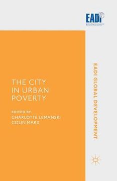 portada The City in Urban Poverty (in English)